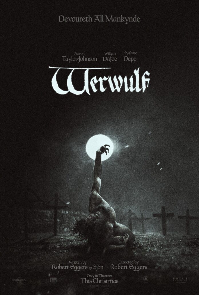 Official Werwulf poster featuring a figure reaching toward the moon, with Aaron Taylor-Johnson, Willem Dafoe, and Lily-Rose Depp starring in Robert Eggers’ horror film.
