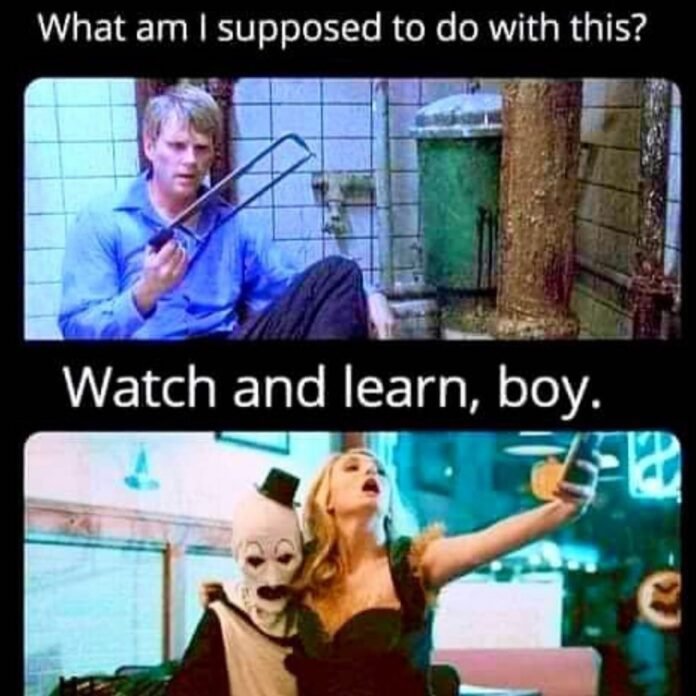Watch and learn boy horror meme slasher