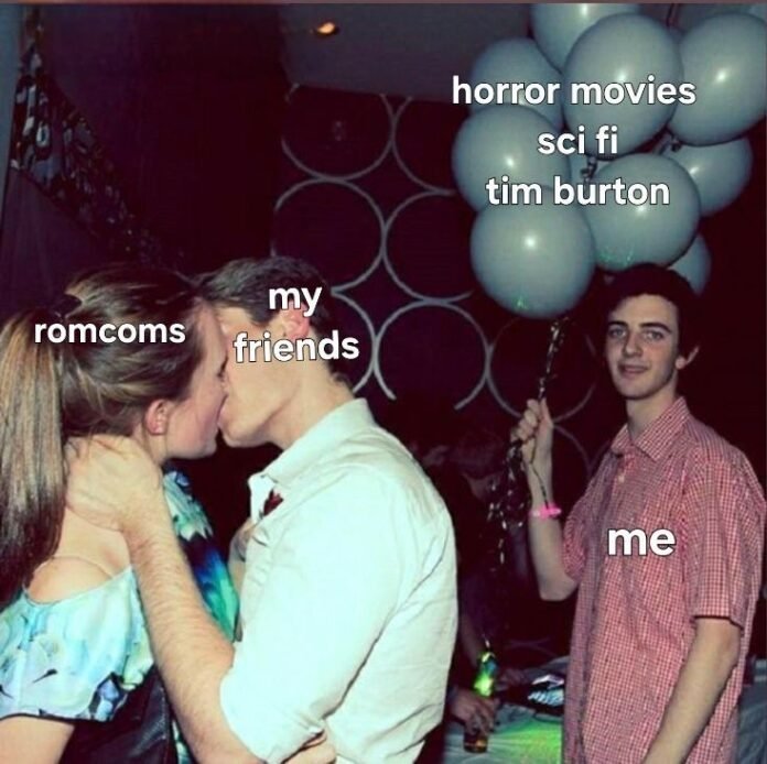 Funny meme about preferring horror movies, sci-fi films, and Tim Burton movies over romantic comedies